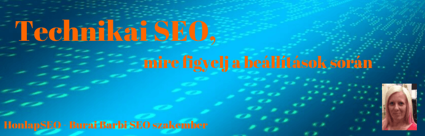 Technikai SEO, mire figyelj a beállítások során